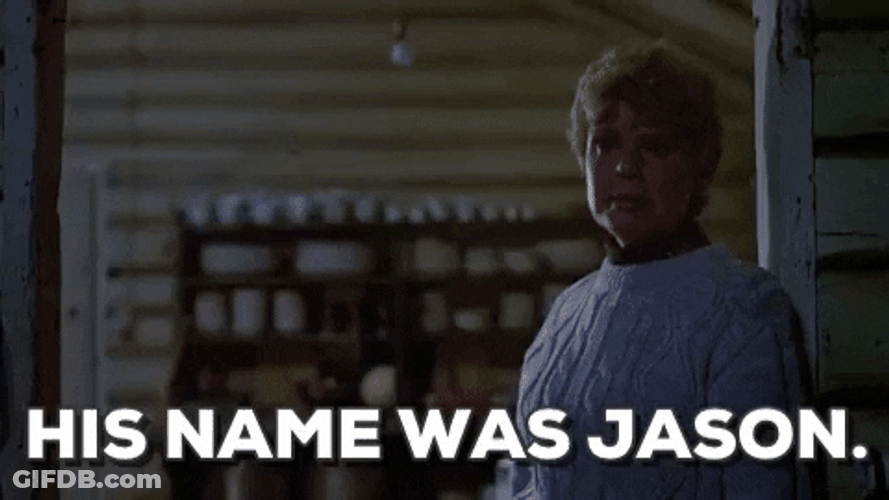 His Name Was Jason Friday The 13Th Meme GIF