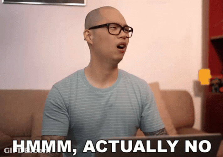 Hmmm Actually Not GIF