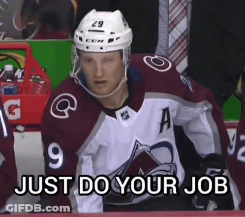 Hockey Player Says Just Do Your Job GIF