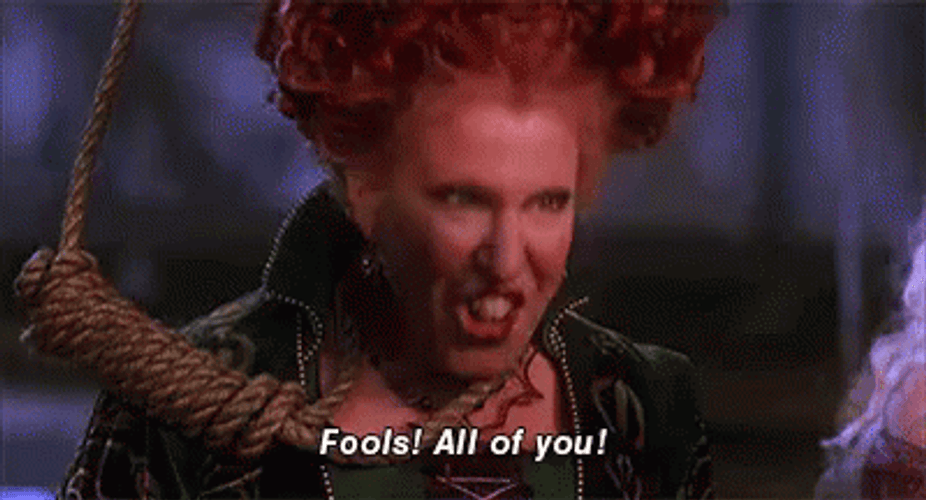 Hocus Pocus Fools All Of You GIF