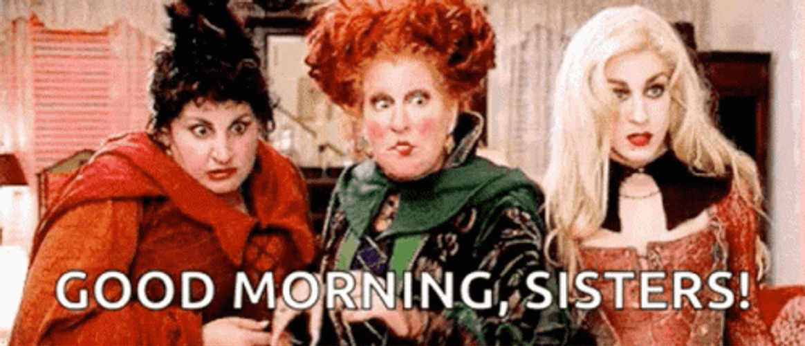 Hocus Pocus Sisters Good Morning Halloween GIF