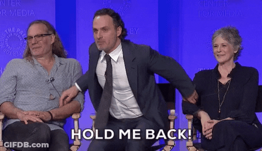 Hold Me Back Funny Andrew Lincoln GIF