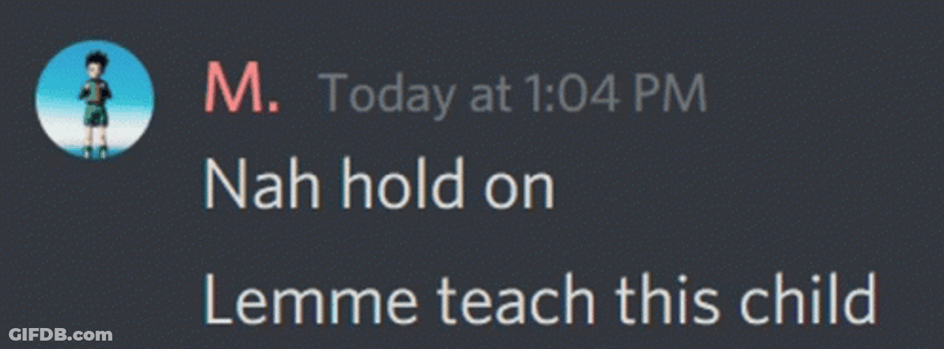 Hold On Let Me Teach GIF