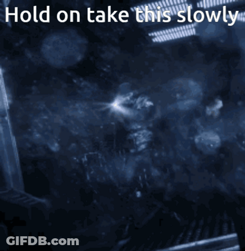 Hold On Take This Slowly GIF
