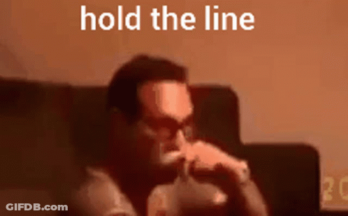 Hold The Line Line GIF