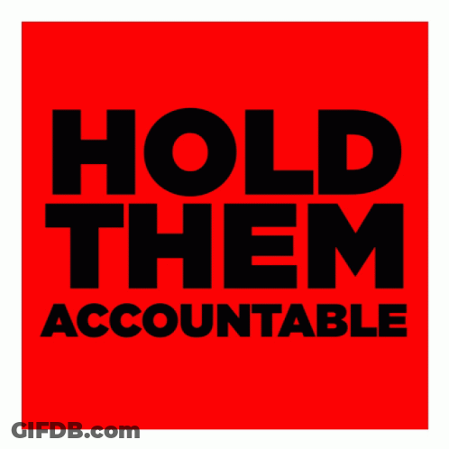 Hold Them Accountable Poster GIF