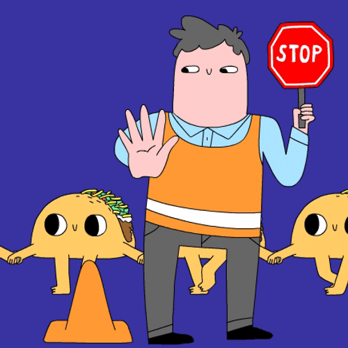 Hold Up Let The Tacos Cross The Road GIF