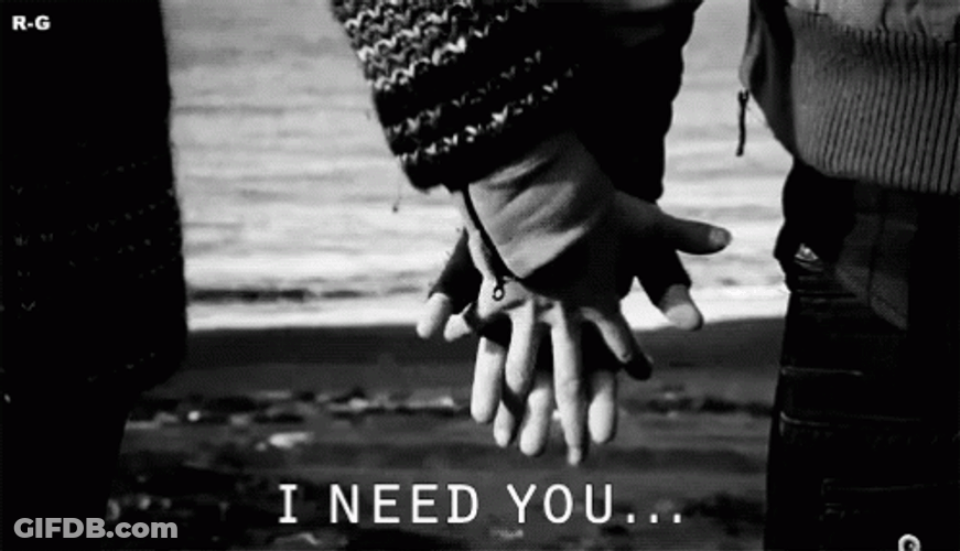 Holding Hands I Need You GIF