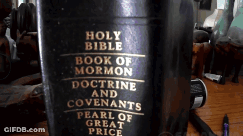 Holy Bible Book Of Mormon Doctrine And Covenants GIF