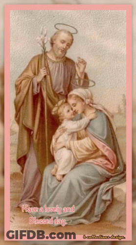 Holy Family Have A Lovely And Blessed Day GIF
