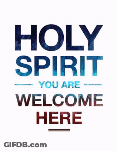 Holy Spirit You Are Welcome Here Sign With Flowers GIF
