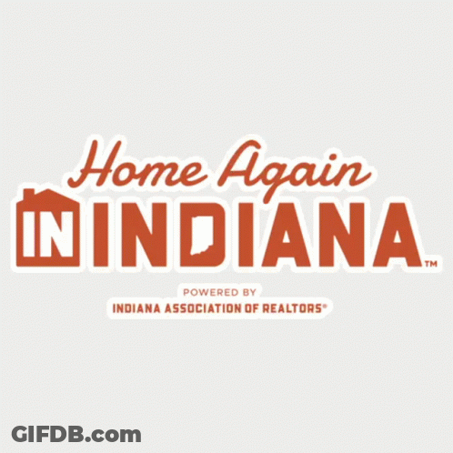 Home Again In Indiana Logo Powered By Indiana Association Of Realtors GIF