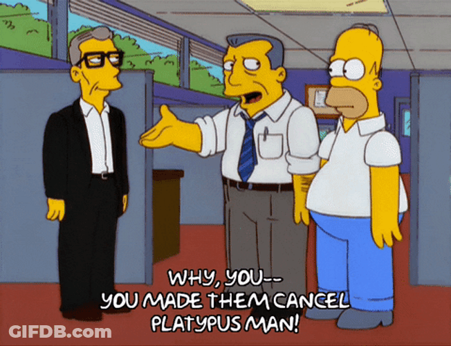 Homer Simpson Cancel Platypus Man GIF