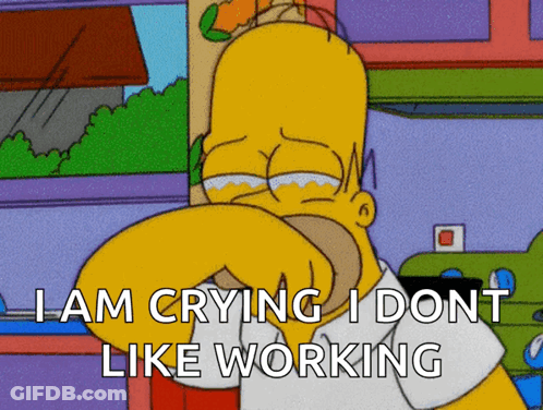 Homer Simpson Crying I Dont Like Working GIF