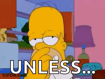 Homer Simpson From The Simpsons Is Covering His Mouth With His Hand While Saying `` Unless ... '' . GIF