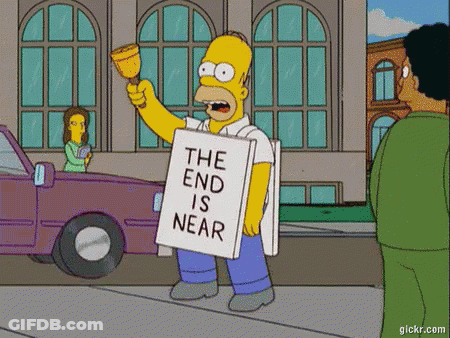Homer Simpson From The Simpsons Is Holding A Sign That Says The End Is Near GIF