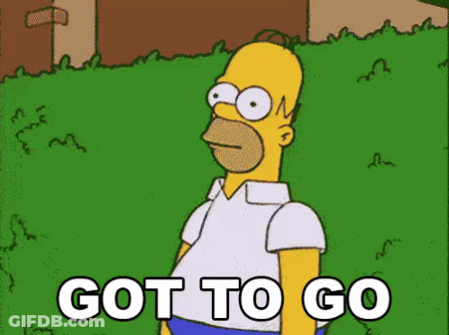 Homer Simpson From The Simpsons Is Standing In The Grass With The Words Got To Go Written Below Him GIF