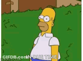 Homer Simpson In Grass With In Due Time GIF