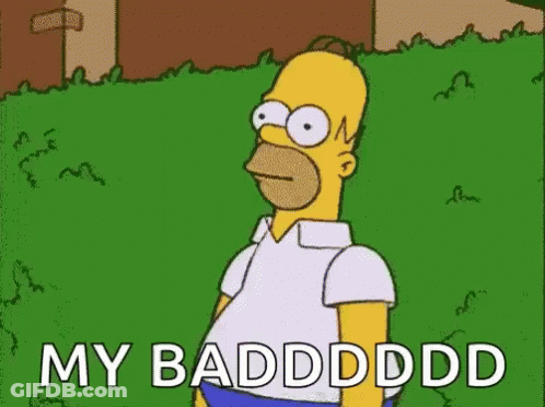 Homer Simpson Is Standing In Front Of A Hedge And Says `` My Badddd '' . GIF