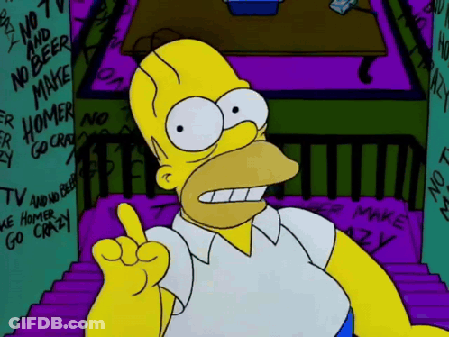 Homer Simpson Is Standing In Front Of A Wall That Says No Tv No Beer No Make Homer Go Crazy GIF