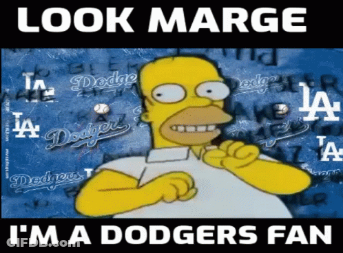 Homer Simpson Look Marge I'm A Dodgers Fan GIF