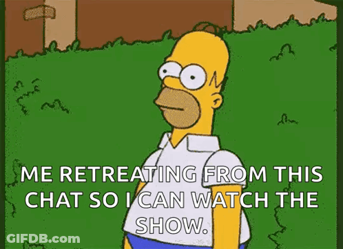 Homer Simpson Retreating From Chat To Watch Show GIF