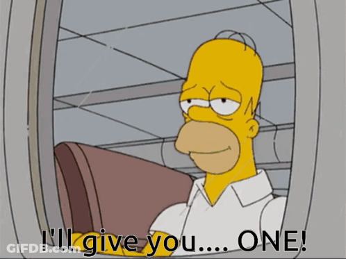 Homer Simpson Saying I'll Give You One GIF