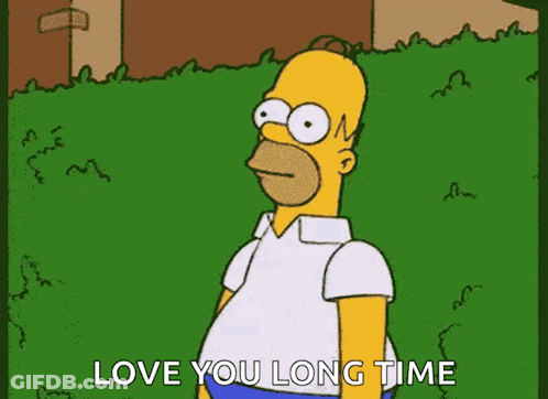 Homer Simpson Saying Love You Long Time GIF