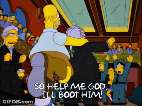 Homer Simpson Saying So Help Me God I'll Boot Him GIF