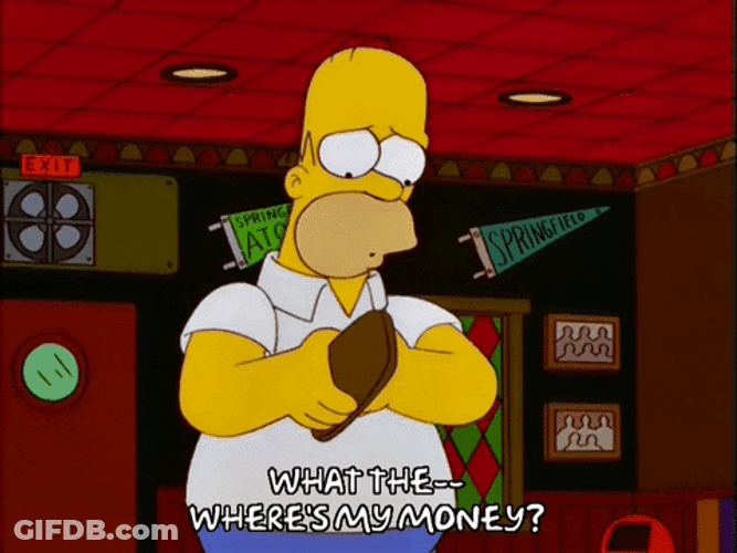 Homer Simpson What The Where's My Money GIF