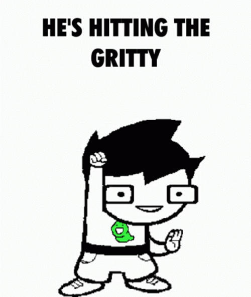 Homestuck Hes Hitting The Gritty GIF