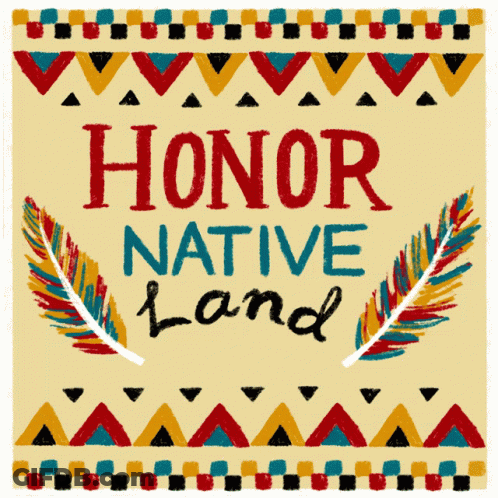 Honor Native Land Poster GIF