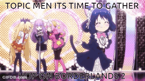 Hop On Borderlands 2 Poster With Anime Girls GIF