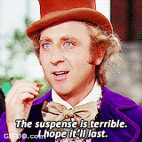 Hope It Last The Suspense Is Terrible GIF
