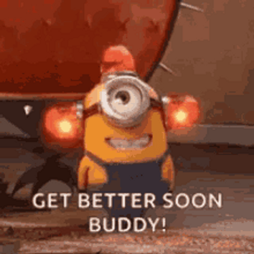 Hope You Feel Better Buddy Minions GIF