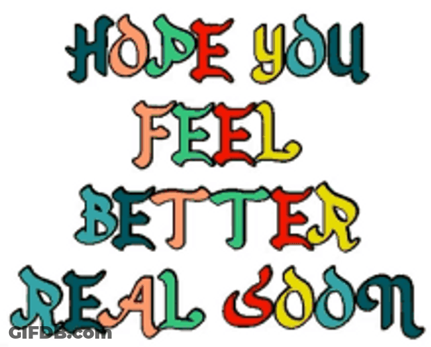 Hope You Feel Better Real Soon Calligraphy GIF