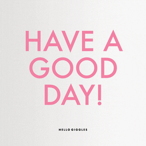 Hope You're Having A Good Day Wallpaper Notes GIF