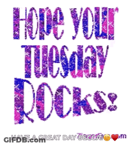 Hope Your Tuesday Rocks Poster GIF