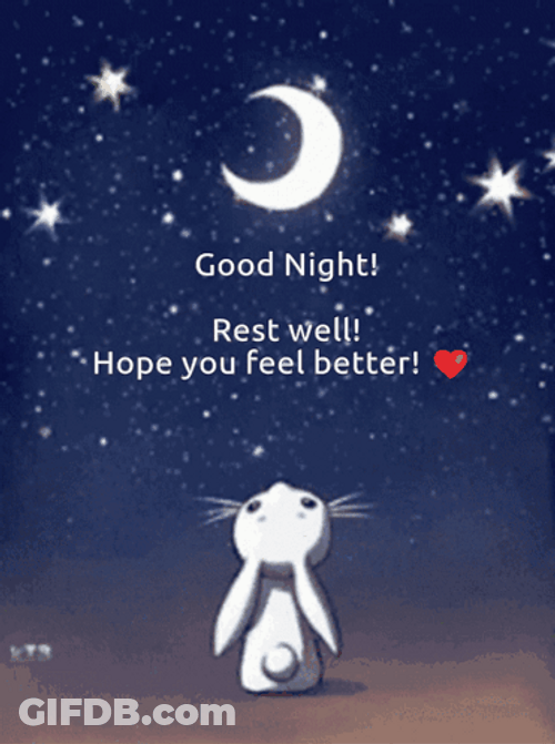 Hope Youre Feeling Better Rabbit Starry Night GIF