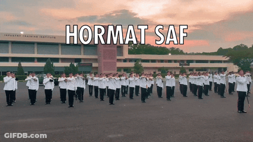Hormat Saf Is Written Above A Group Of Men In Uniform GIF