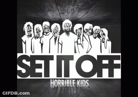 Horrible Kids Set It Off Poster Group Standing GIF