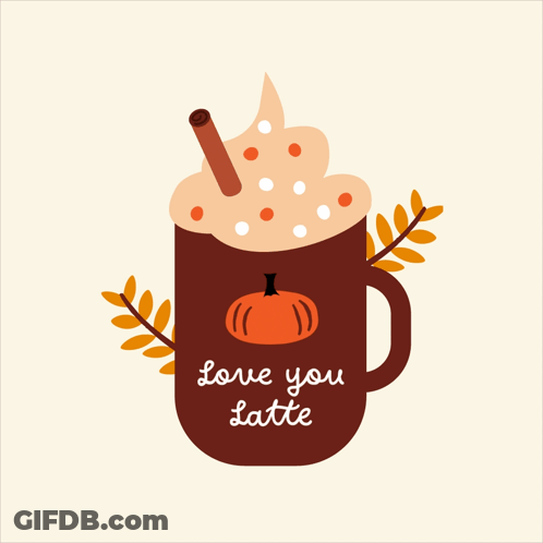 Hot Chocolate With Pumpkin Saying Love You Latte GIF