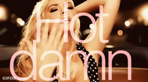 Hot Damn GIF