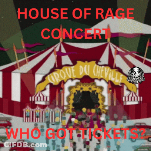 House Of Rage Concert Circus Tent GIF