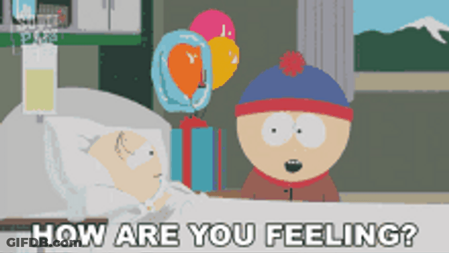 How Are You Feeling South Park Stan Marsh GIF