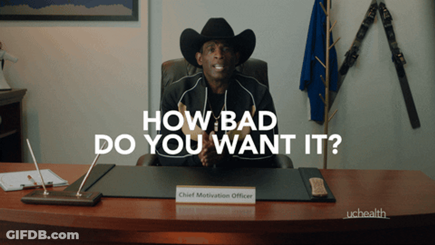 How Bad Do You Want It Coach Prime GIF
