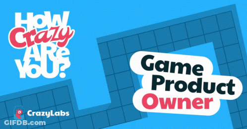 How Crazy Are You Game Product Owner GIF