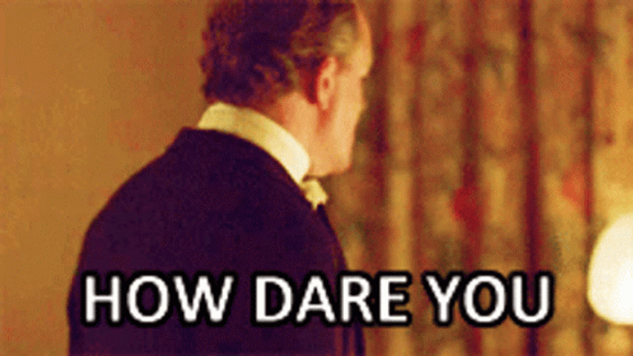 How Dare You Mad Old English Man GIF