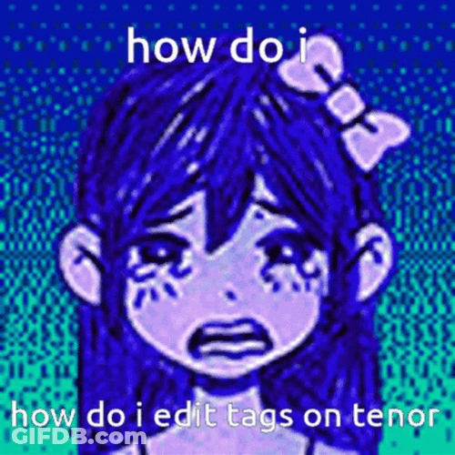 How Do I Edit Tag On Tenor GIF