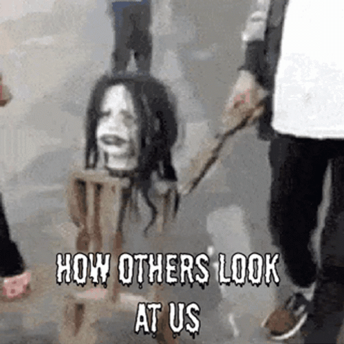 How Others Look At Us GIF